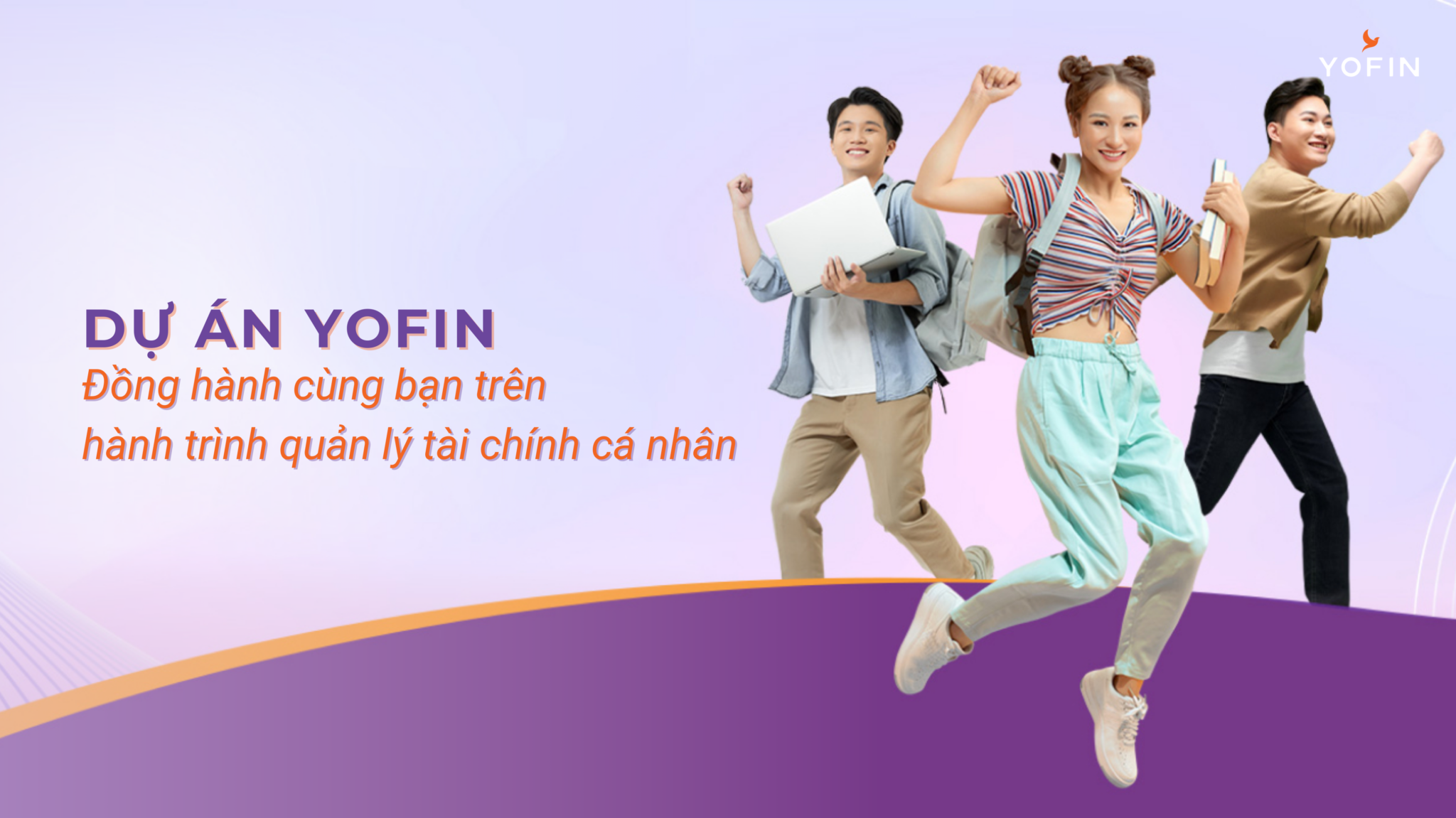 YOFIN đồng hành cùng bạn trên hành trình quản lý tài chính cá nhân